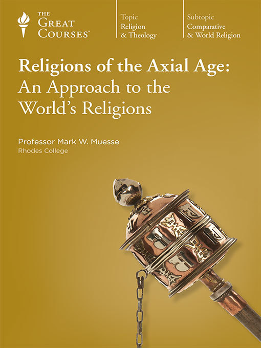 Title details for Religions of the Axial Age by Mark W. Muesse - Available